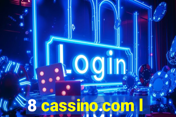 8 cassino.com l